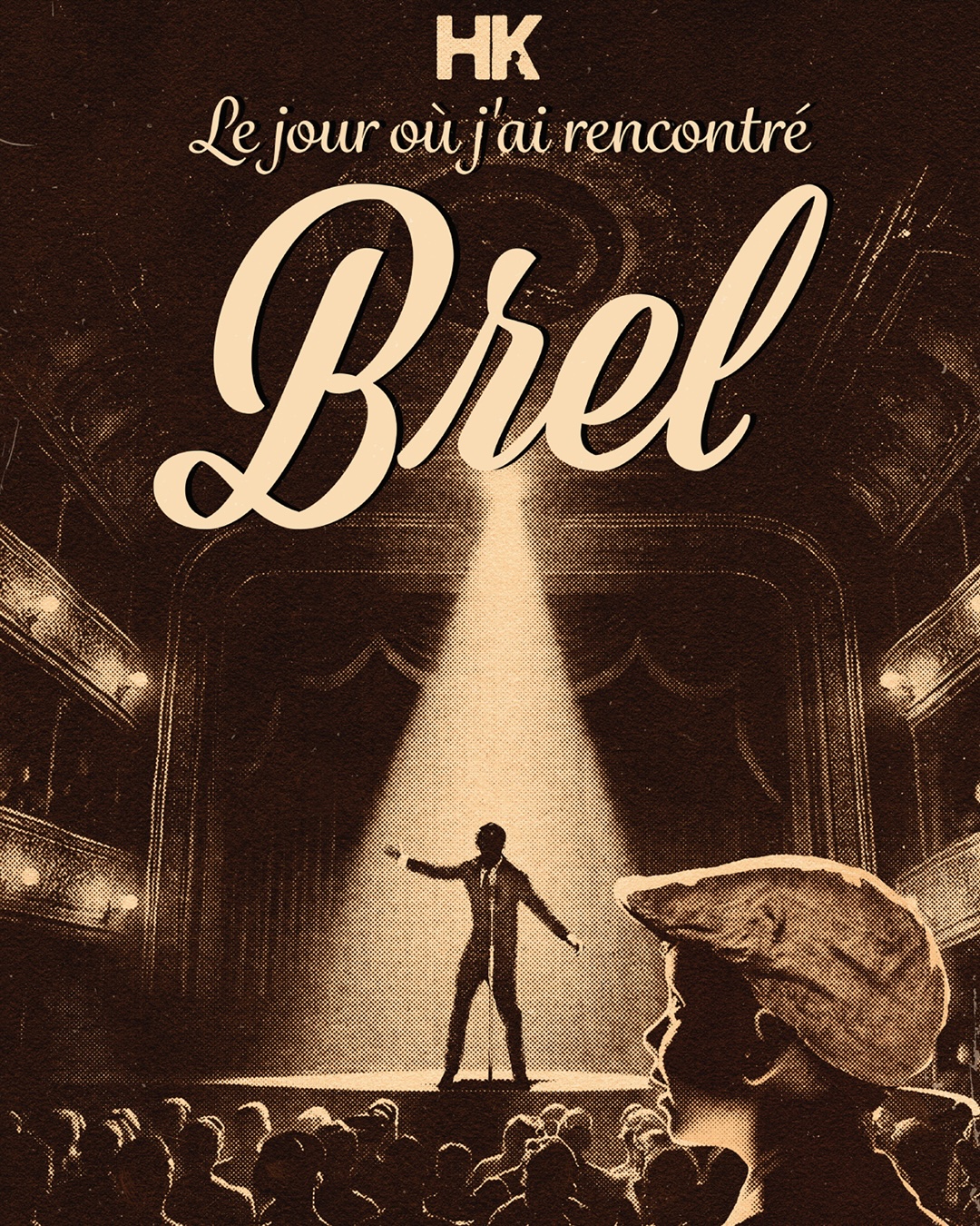HK - le Jour ou J'Ai Rencontre Brel en concert à l’Espace Julien le Jeu 10 déc